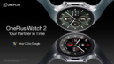 Introducing OnePlus Watch 2: A Dual-Engine Flagship Smartwatch Powered with Wear OS by Google