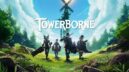 Towerborne (Game Preview) Thoughts